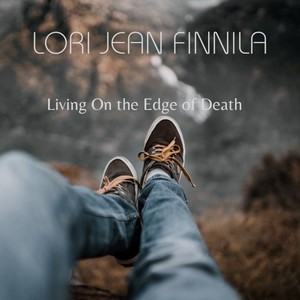 Living On the Edge of Death