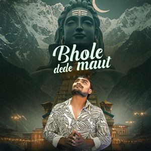 Bhole Dede Maut