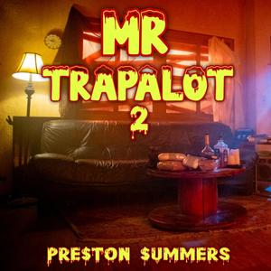 MR TRAPALOT 2 (Explicit)