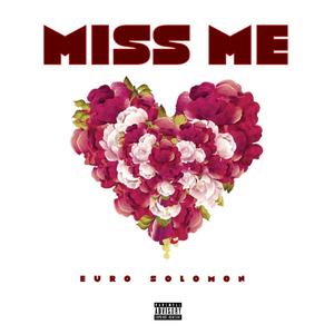 Miss Me (Explicit)