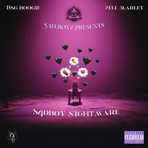 S4dBoy Nightmare (feat. Zell Marley) [Explicit]