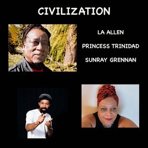 Civilization (feat. Sunray Grennan & Princess Trinidad)