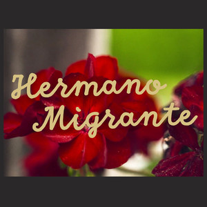 Hermano Migrante (Live)