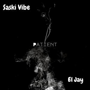 Patient (feat. El Jay)