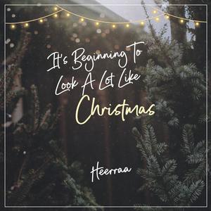 It's Beginning To Look A Lot Like Christmas