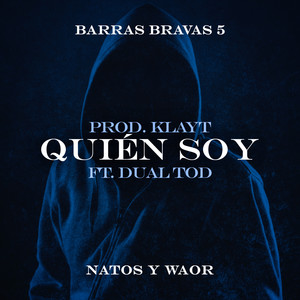 Quién Soy (feat. Dual Tod) [Explicit]