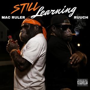 Still Learning (feat. Ruuch) (Explicit)