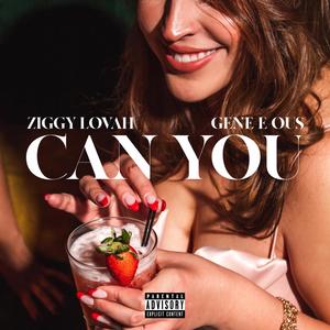 Can You (Explicit)