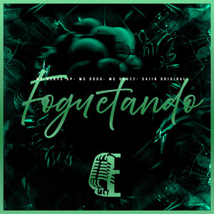 Foguetando (Explicit)