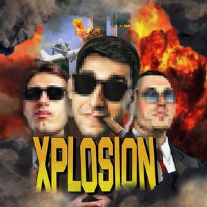 XPLOSION (feat. Enes) (Explicit)