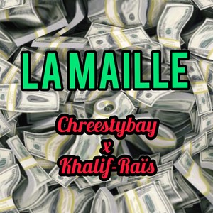 La maille (feat. Khalif Raïs) [Explicit]