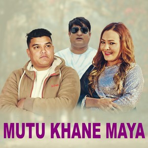 Mutu Khane Maya