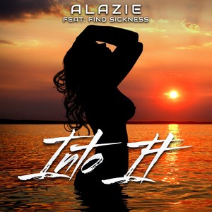 Into It(feat. Fino Sickness) (Explicit)