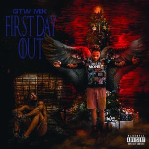 First Day Out (Explicit)