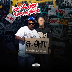 G-Shit(feat. 2-3 Phatto) (Explicit)