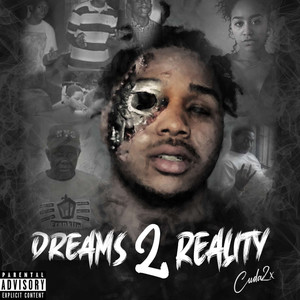 DREAMS 2 REALITY (Explicit)