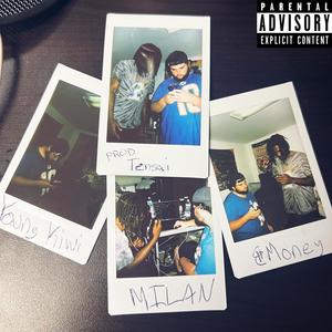 milan. (feat. €Money) [Explicit]