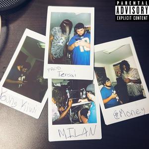 milan. (feat. €Money) (Explicit)