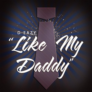 Like My Daddy