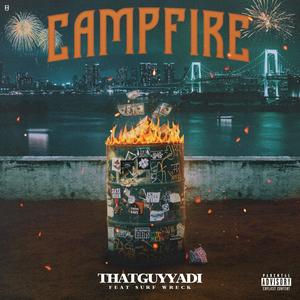 Campfire (feat. Surf Wreck) [Explicit]