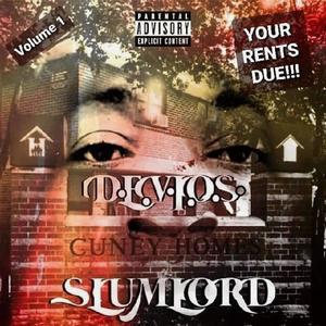 SLUMLORD vol.1 "YOUR RENTS DUE" (Explicit)