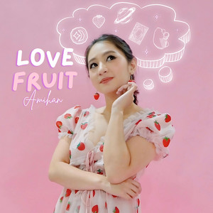 Love Fruit