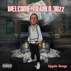 Welcome to Wild 30zz (Explicit)