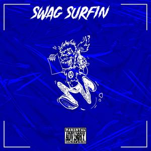 Swag Surfin (feat. OTG Luhsear, Prop OTG & 5) (Explicit)