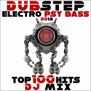 My Light Joy (Dubstep Electro Psy Bass 2018 Top 100 Hits DJ Mix Edit)