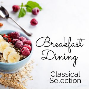 Breakfast Dining: Classical Selection