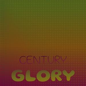 Century Glory