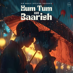 Hum Tum Aur Baarish