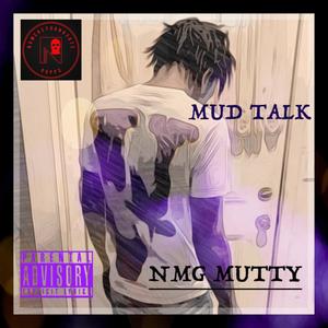 Mud Talk (Explicit)