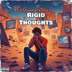 Rigid Thoughts (Explicit)