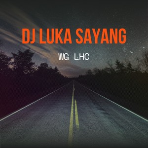 DJ LUKA SAYANG