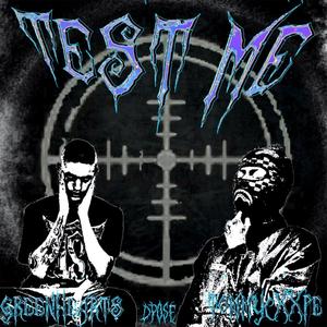 TEST ME (feat. TOMMYCXXPE) [Explicit]