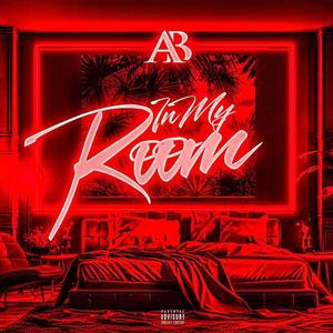 In My Room (Explicit)