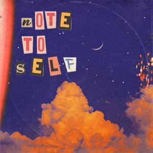 Note To Self (Explicit)