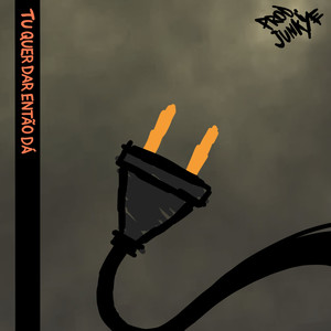 TU QUER DAR ENTÃO DÁ (plug) (Explicit)