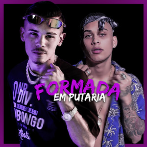 Formada em Putaria (Explicit)