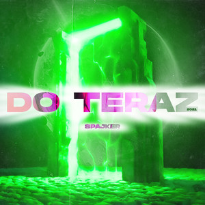 Do Teraz 2021 (Explicit)