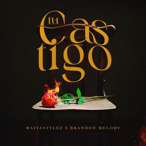 Tu Castigo (feat. Brandon Melody)