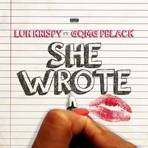 She wrote (feat. GqmgPblack) (Explicit)
