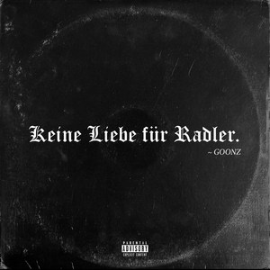 Keine Liebe Für Radler (Explicit)