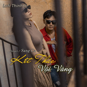 Kết Thúc Vội Vàng (Lofi)