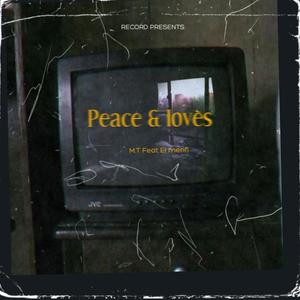 Peace & lovès(feat. El menfi)