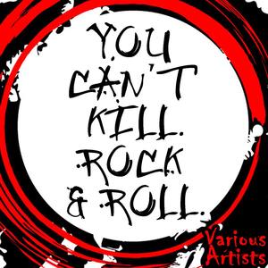 You Cant Kill Rock & Roll