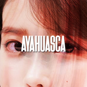 Ayahuasca