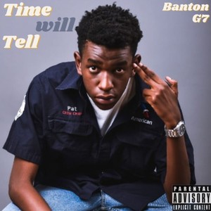 TIME WILL TELL (Explicit)