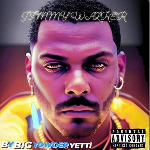 JIMMY WALKER (feat. Bzmixx) (Explicit)